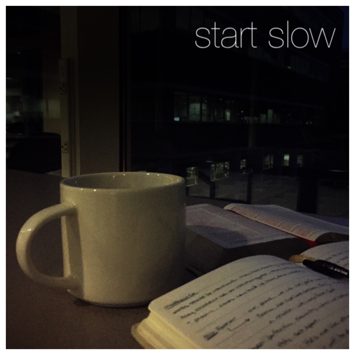 start slow